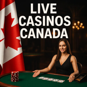 Best Live Casinos in Canada